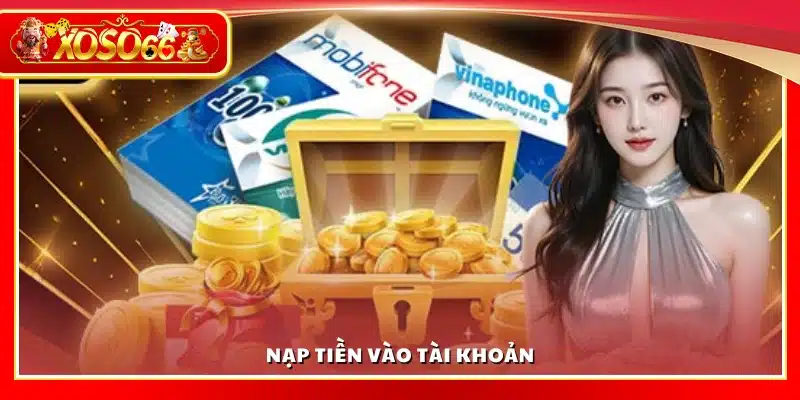 Hướng dẫn nạp tiền vào tài khoản