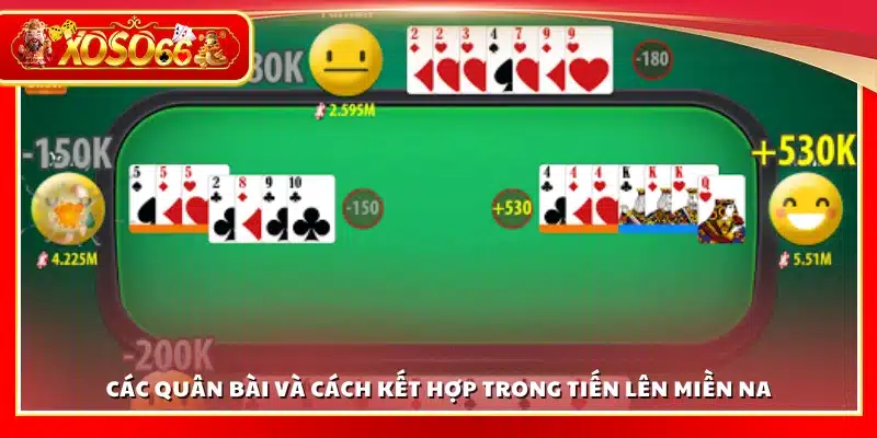 Các quân bài và chiến thuật kết hợp trong trò chơi